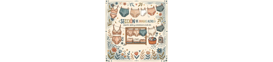 Bragas Altas para Mujer | Cómodas, Moldeadoras y Elegantes